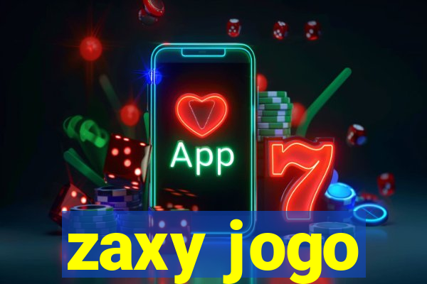 zaxy jogo